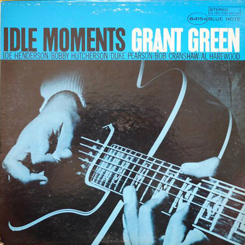 GRANT GREEN / IDLE MOMENTS 2024年最新のレコード高価買取リスト