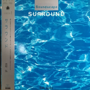 吉村弘 / SOUNDSCAPE 1:SURROUND 2024年最新のレコード高価買取リスト